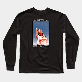 Dream Long Sleeve T-Shirt